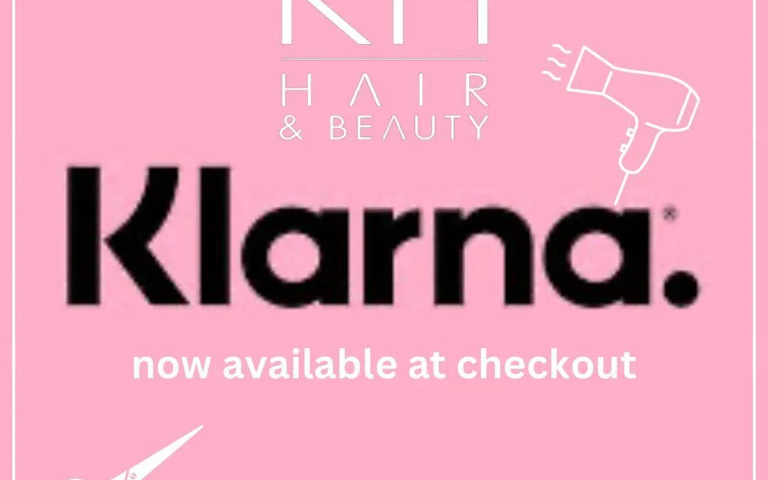 KH Hair Oadby Introduces Klarna Payment Option